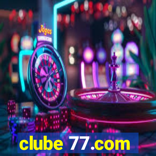 clube 77.com